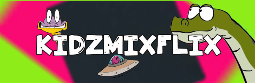 KidzMixFlix