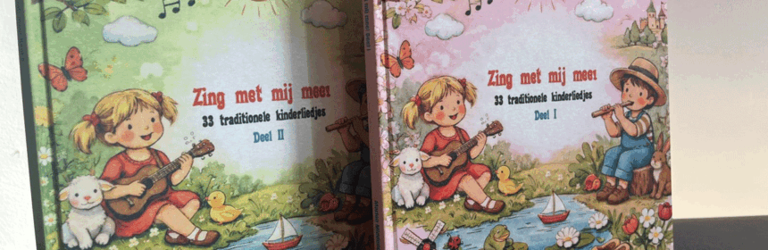 Zing met mij mee! 33 traditionele kinderliedjes – Deel I & Deel II